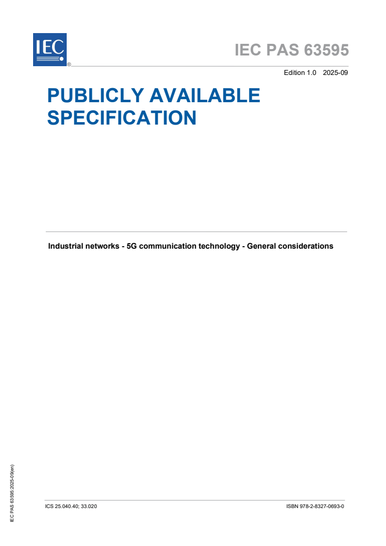 IEC PAS 63595:2025 - Industrial networks - 5G communication technology - General considerations
Released:10. 09. 2025
Isbn:9782832706930