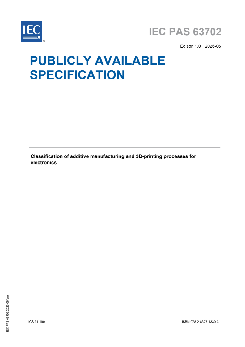 IEC PAS 63702:2026 IEC PAS 63702:2026 - Classification of additive manufacturing and 3D-printing processes for electronics - Page 1 preview
