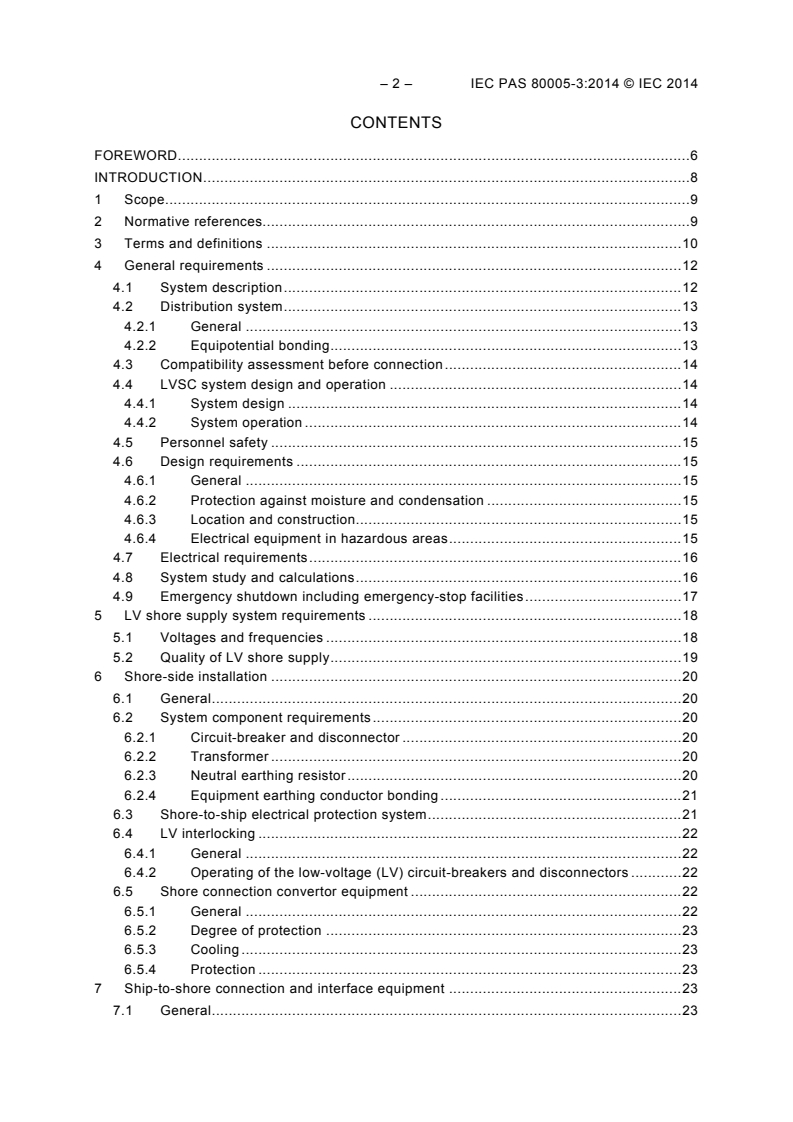 IEC PAS 80005-3:2014 IEC PAS 80005-3:2014 - Utility connections in port - Part 3: Low Voltage Shore Connection (LVSC) Systems - General requirements
Released:8/25/2014 - Page 4 preview