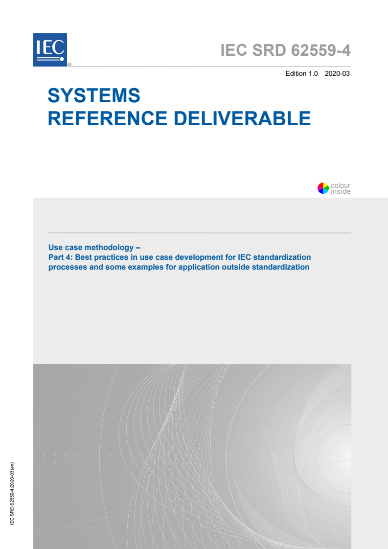 IEC SRD 62559-4:2020 IEC SRD 62559-4:2020 - Use case methodology - Part 4: Best practices in use case development for IEC standardization processes and some examples for application outside standardization
Released:3/27/2020 - Page 1 preview