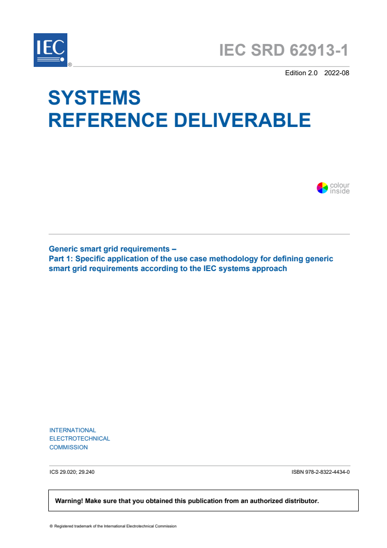 IEC SRD 62913-1:2022 IEC SRD 62913-1:2022 - Generic smart grid requirements - Part 1: Specific application of the use case methodology for defining generic smart grid requirements according to the IEC systems approach
Released:8/29/2022 - Page 3 preview