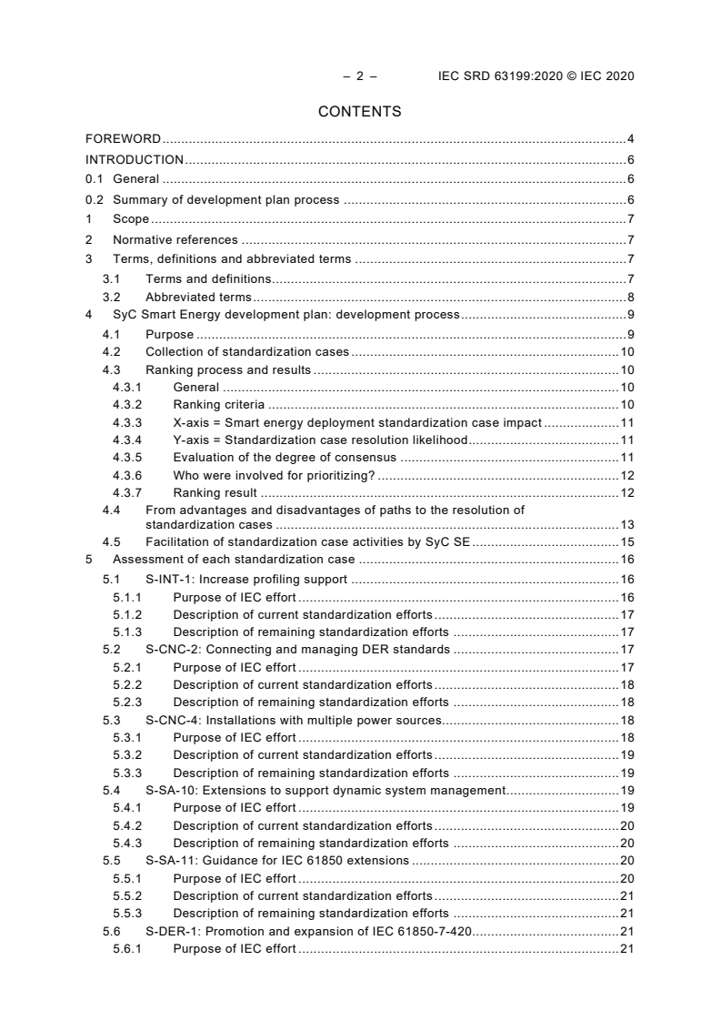 IEC SRD 63199:2020 IEC SRD 63199:2020 - Top priority standards development status in the domain of smart energy
Released:7/22/2020 - Page 4 preview