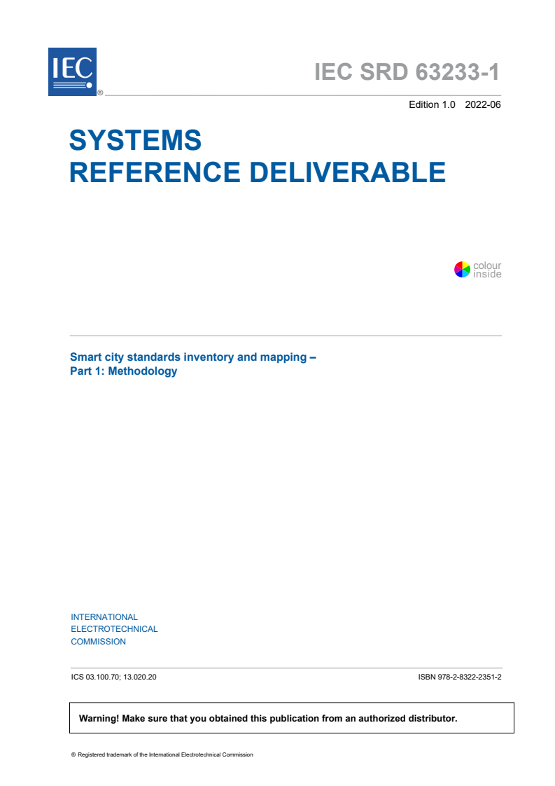IEC SRD 63233-1:2022 IEC SRD 63233-1:2022 - Smart city standards inventory and mapping - Part 1: Methodology
Released:6/14/2022 - Page 3 preview