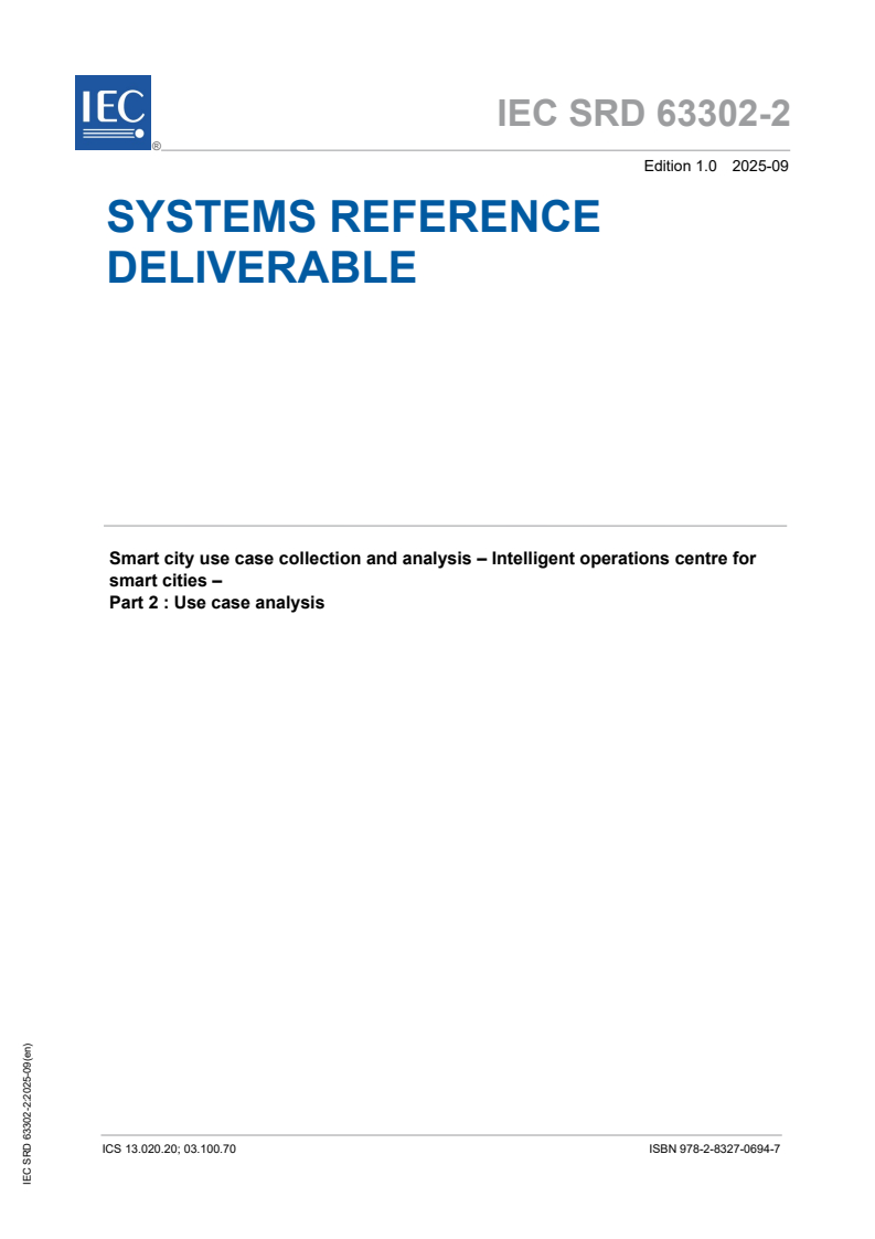 IEC SRD 63302-2:2025 - Smart city use case collection and analysis - Intelligent operations centre for smart cities - Part 2 : Use case analysis
Released:4. 09. 2025
Isbn:9782832706947