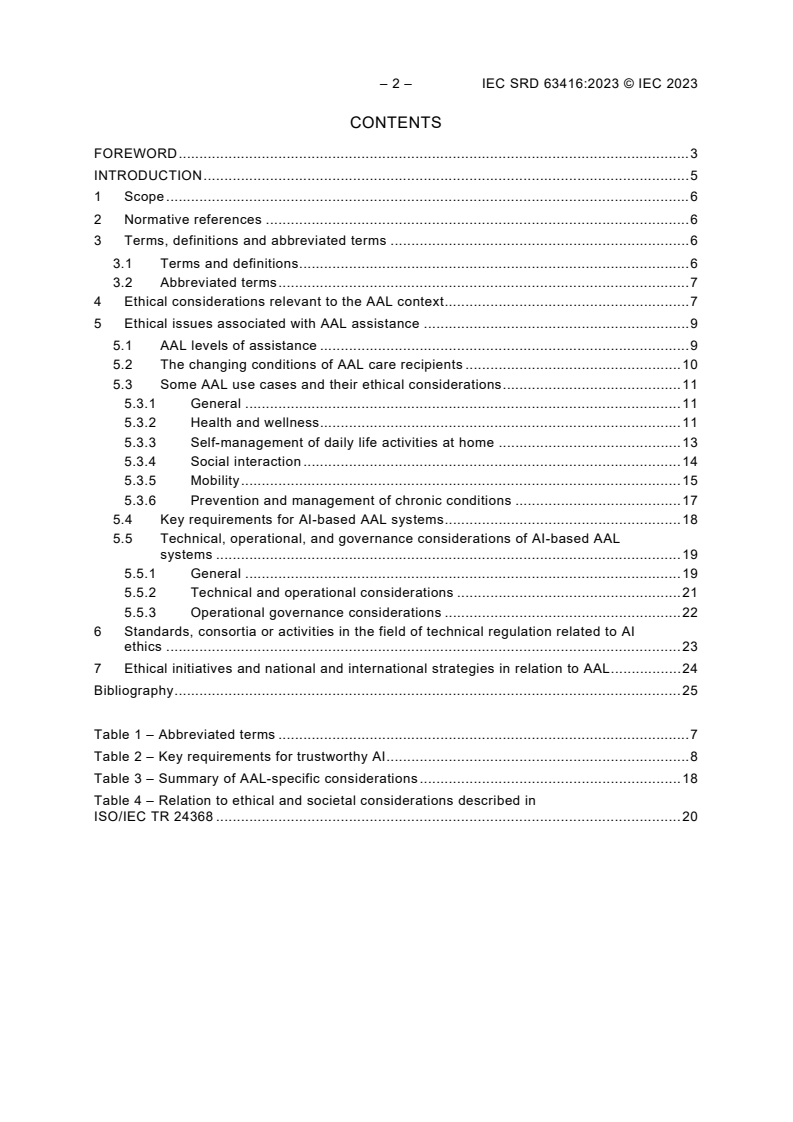 IEC SRD 63416:2023 IEC SRD 63416:2023 - Ethical considerations of artificial intelligence (AI) when applied in the active assisted living (AAL) context
Released:9/15/2023 - Page 4 preview