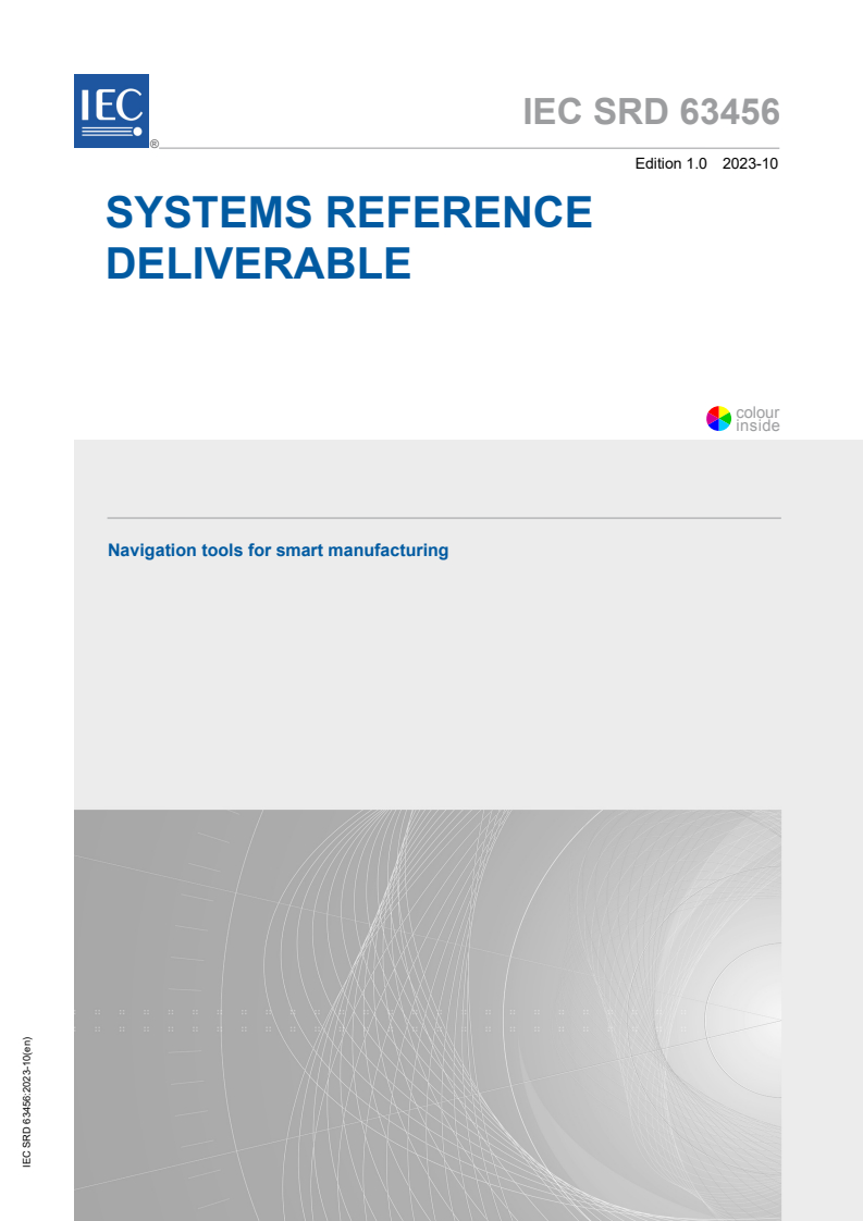 IEC SRD 63456:2023 IEC SRD 63456:2023 - Navigation tools for smart manufacturing
Released:10/6/2023 - Page 1 preview