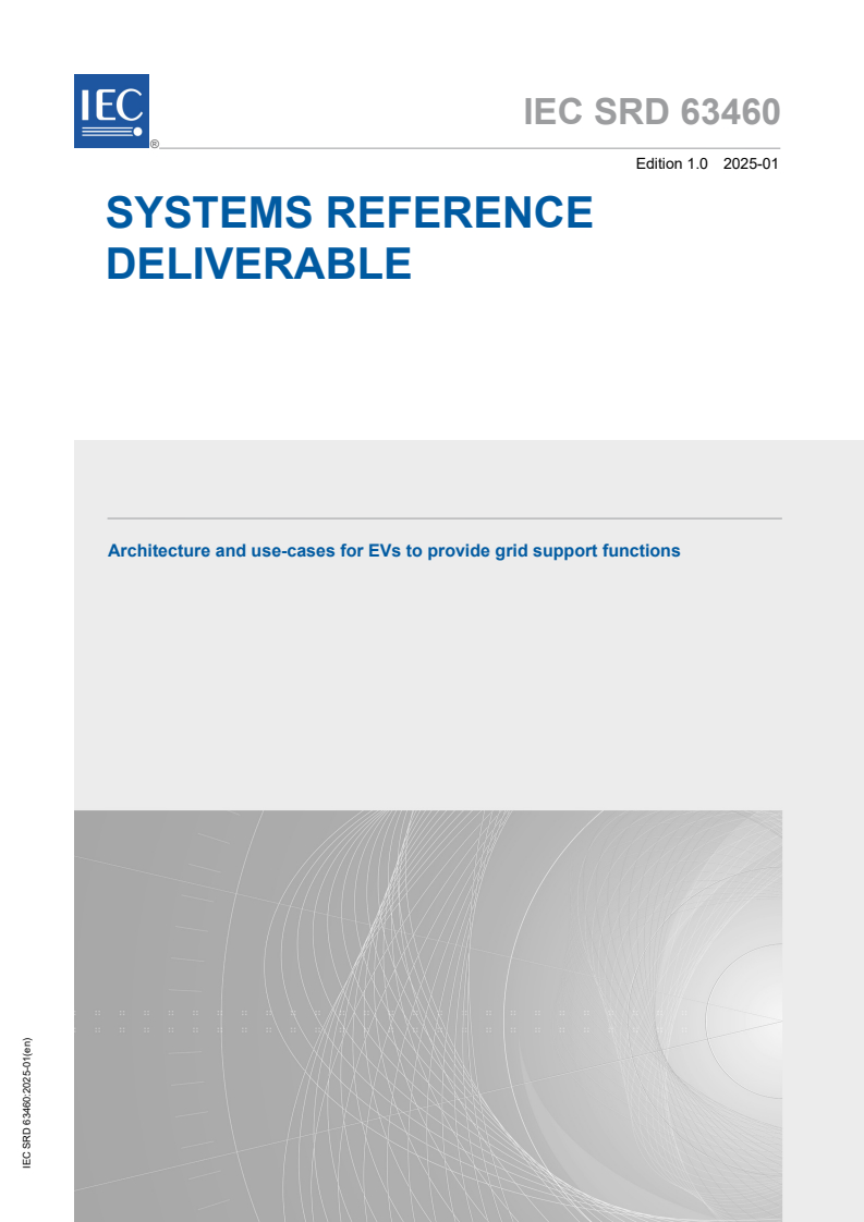 IEC SRD 63460:2025 IEC SRD 63460:2025 - Architecture and use-cases for EVs to provide grid support functions
Released:1/30/2025 - Page 1 preview