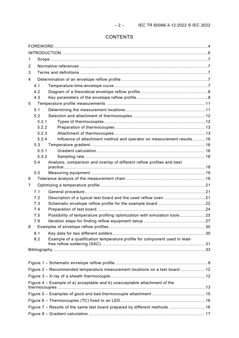 IEC TR 60068-3-12:2022 IEC TR 60068-3-12:2022 - Environmental testing - Part 3-12: Supporting documentation and guidance - Method to evaluate a possible lead-free solder reflow temperature profile
Released:10/14/2022 - Page 4 preview
