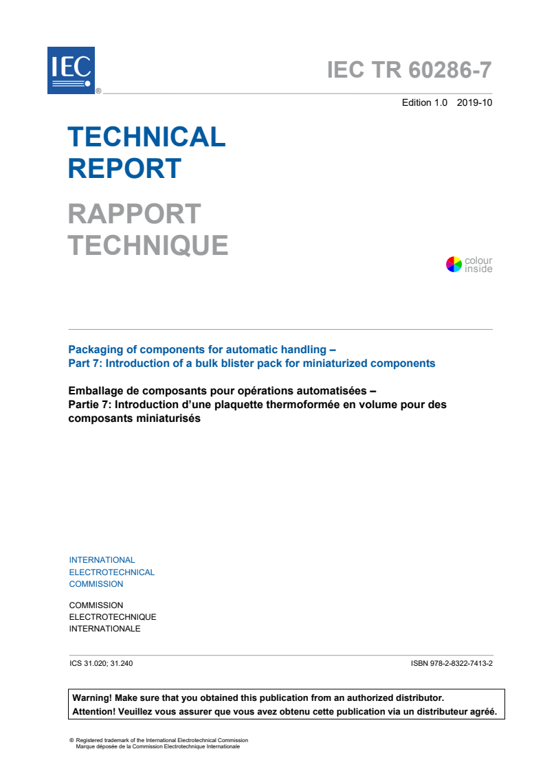 IEC TR 60286-7:2019 IEC TR 60286-7:2019 - Packaging of components for automatic handling - Part 7: Introduction of a bulk blister pack for miniaturized components
Released:10/14/2019 - Page 3 preview