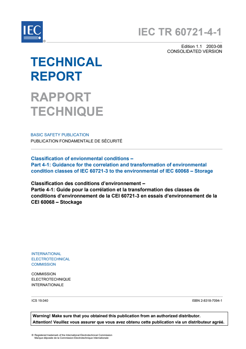 IEC TR 60721-4-1:2001+AMD1:2003 CSV IEC TR 60721-4-1:2001+AMD1:2003 CSV - Classification of environmental conditions - Part 4-1: Guidance for the correlation and transformation of environmental condition classes of IEC 60721-3 to the environmental tests of IEC 60068 - Storage - Page 3 preview