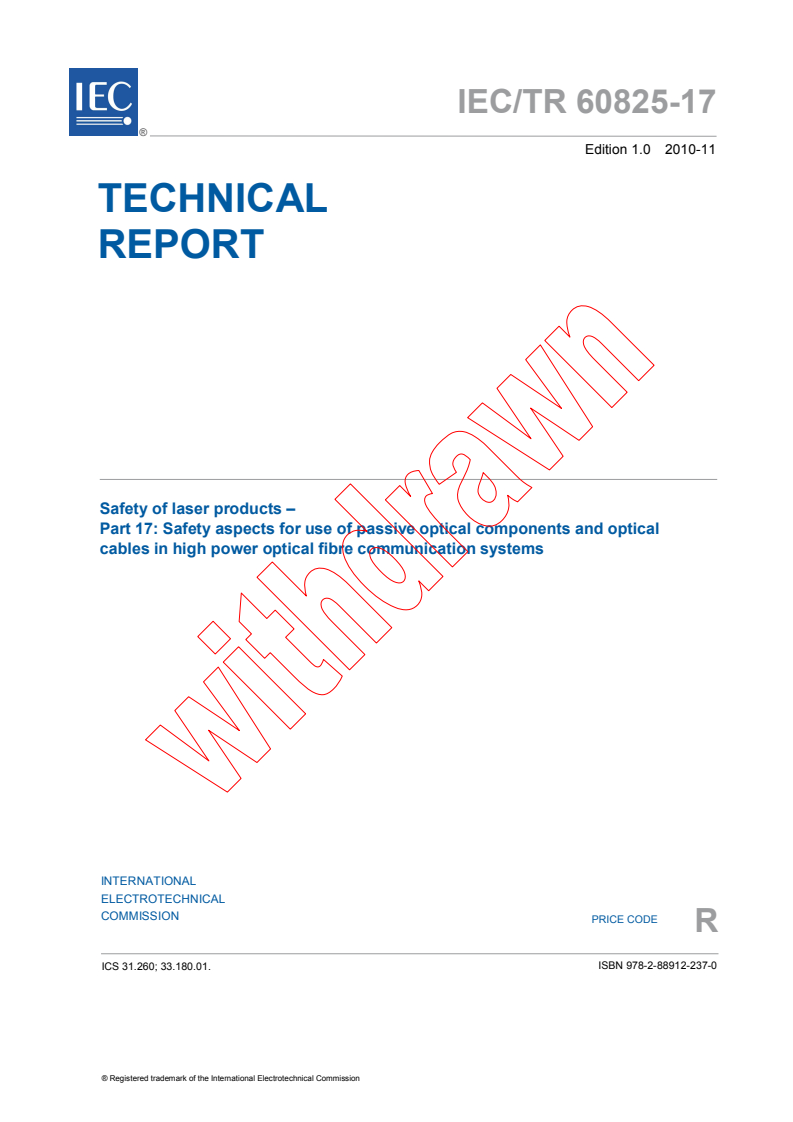 IEC TR 60825-17:2010 IEC TR 60825-17:2010 - Safety of laser products - Part 17: Safety aspects for use of passive optical components and optical cables in high power optical fibre communication systems - Page 3 preview