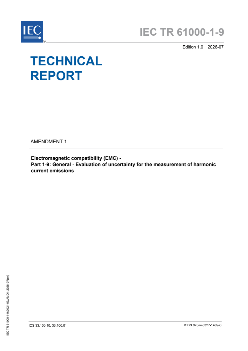 IEC TR 61000-1-9:2024/AMD1:2026 iectr61000-1-9-amd1{ed1.0}en - IEC TR 61000-1-9:2024/AMD1:2026 - Amendment 1 - Electromagnetic compatibility (EMC) - Part 1-9: General - Evaluation of uncertainty for the measurement of harmonic current emissions - Page 1 preview