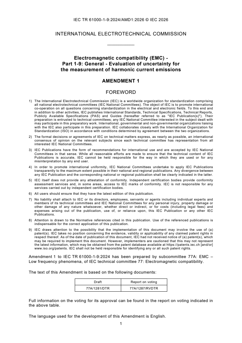 IEC TR 61000-1-9:2024/AMD1:2026 iectr61000-1-9-amd1{ed1.0}en - IEC TR 61000-1-9:2024/AMD1:2026 - Amendment 1 - Electromagnetic compatibility (EMC) - Part 1-9: General - Evaluation of uncertainty for the measurement of harmonic current emissions - Page 3 preview