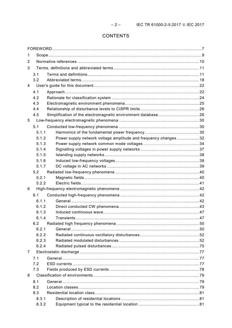 IEC TR 61000-2-5:2017 IEC TR 61000-2-5:2017 - Electromagnetic compatibility (EMC) - Part 2-5: Environment - Description and classification of electromagnetic environments
Released:1/19/2017 - Page 4 preview