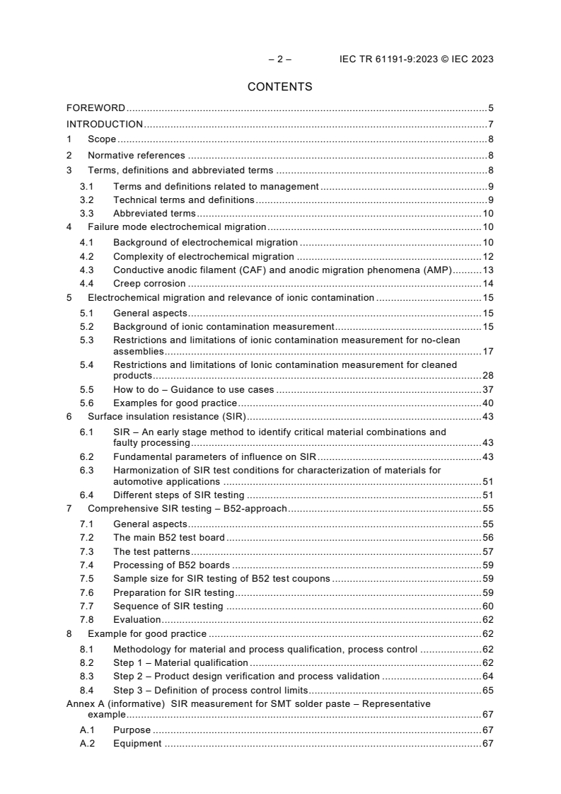 IEC TR 61191-9:2023 IEC TR 61191-9:2023 - Printed board assemblies - Part 9: Electrochemical reliability and ionic contamination on printed circuit board assemblies for use in automotive applications - Best practices
Released:6/7/2023 - Page 4 preview
