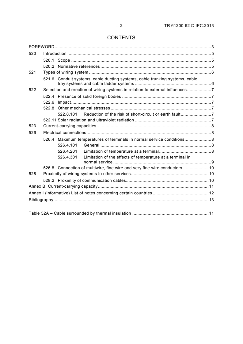 IEC TR 61200-52:2013 IEC TR 61200-52:2013 - Electrical installation guide - Part 52: Selection and erection of electrical equipment - Wiring systems
Released:7/10/2013 - Page 4 preview