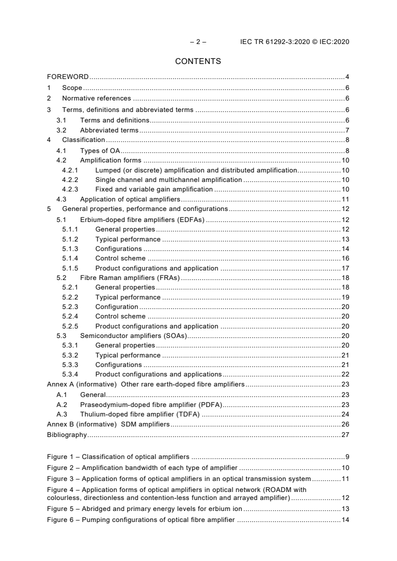 IEC TR 61292-3:2020 IEC TR 61292-3:2020 - Optical amplifiers - Part 3: Classification, characteristics and applications
Released:3/25/2020 - Page 4 preview