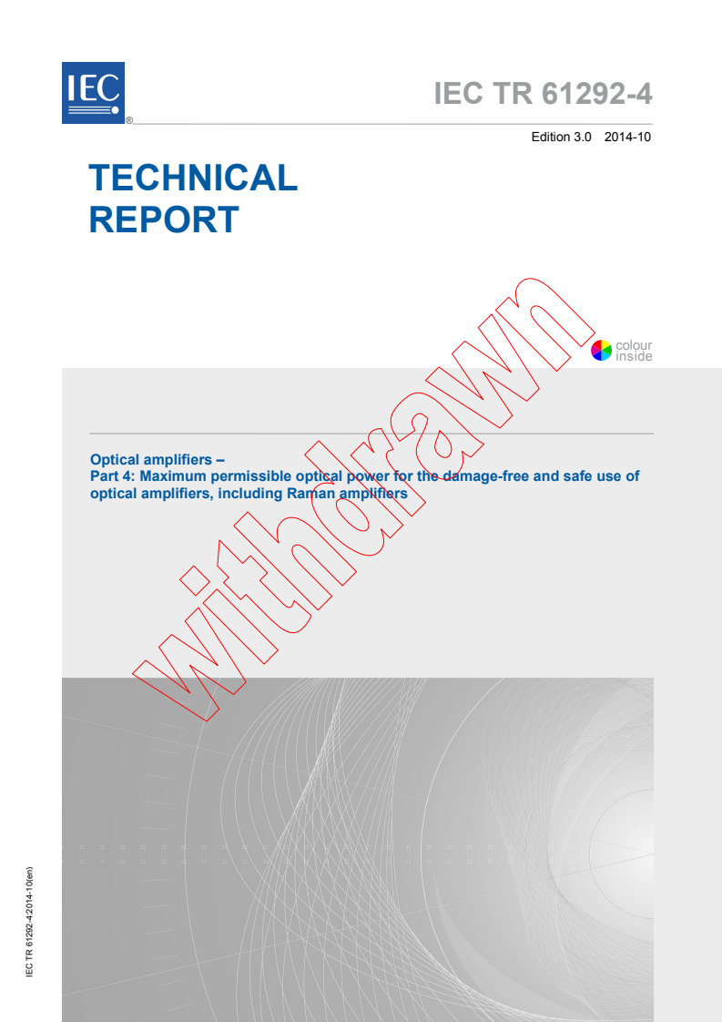IEC TR 61292-4:2014 IEC TR 61292-4:2014 - Optical amplifiers - Part 4: Maximum permissible optical power for the damage-free and safe use of optical amplifiers, including Raman amplifiers
Released:10/29/2014 - Page 1 preview