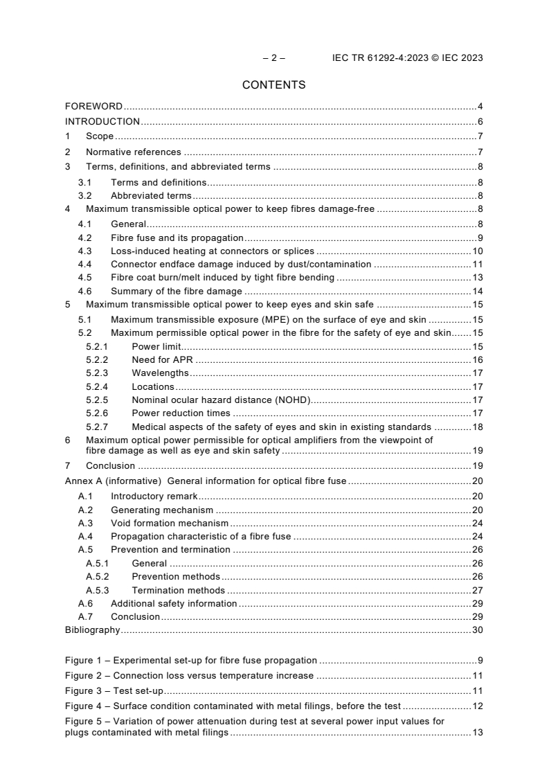 IEC TR 61292-4:2023 IEC TR 61292-4:2023 - Optical amplifiers - Part 4: Maximum permissible optical power for the damage-free and safe use of optical amplifiers, including Raman amplifiers
Released:1/11/2023 - Page 4 preview