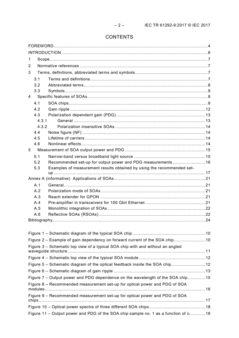IEC TR 61292-9:2017 IEC TR 61292-9:2017 - Optical amplifiers - Part 9: Semiconductor optical amplifiers (SOAs)
Released:12/13/2017 - Page 4 preview