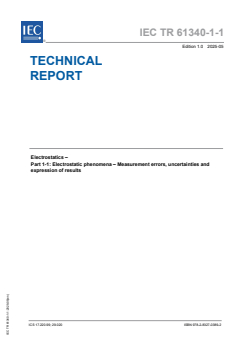 IEC TR 61340-1-1:2025 - Electrostatics - Part 1-1: Electrostatic phenomena - Measurement errors, uncertainties and expression of results
Released:8. 05. 2025
Isbn:9782832703892 - Page 1 preview