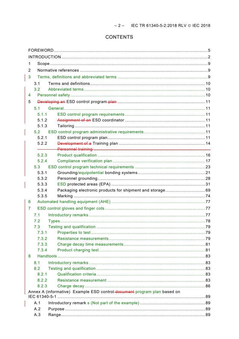IEC TR 61340-5-2:2018 IEC TR 61340-5-2:2018 RLV - Electrostatics - Part 5-2: Protection of electronic devices from electrostatic phenomena - User guide
Released:3/28/2018 - Page 4 preview