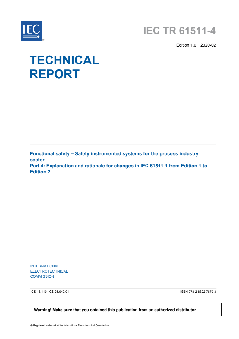 IEC TR 61511-4:2020 IEC TR 61511-4:2020 - Functional safety - Safety instrumented systems for the process industry sector - Part 4: Explanation and rationale for changes in IEC 61511-1 from Edition 1 to Edition 2
Released:2/19/2020 - Page 3 preview