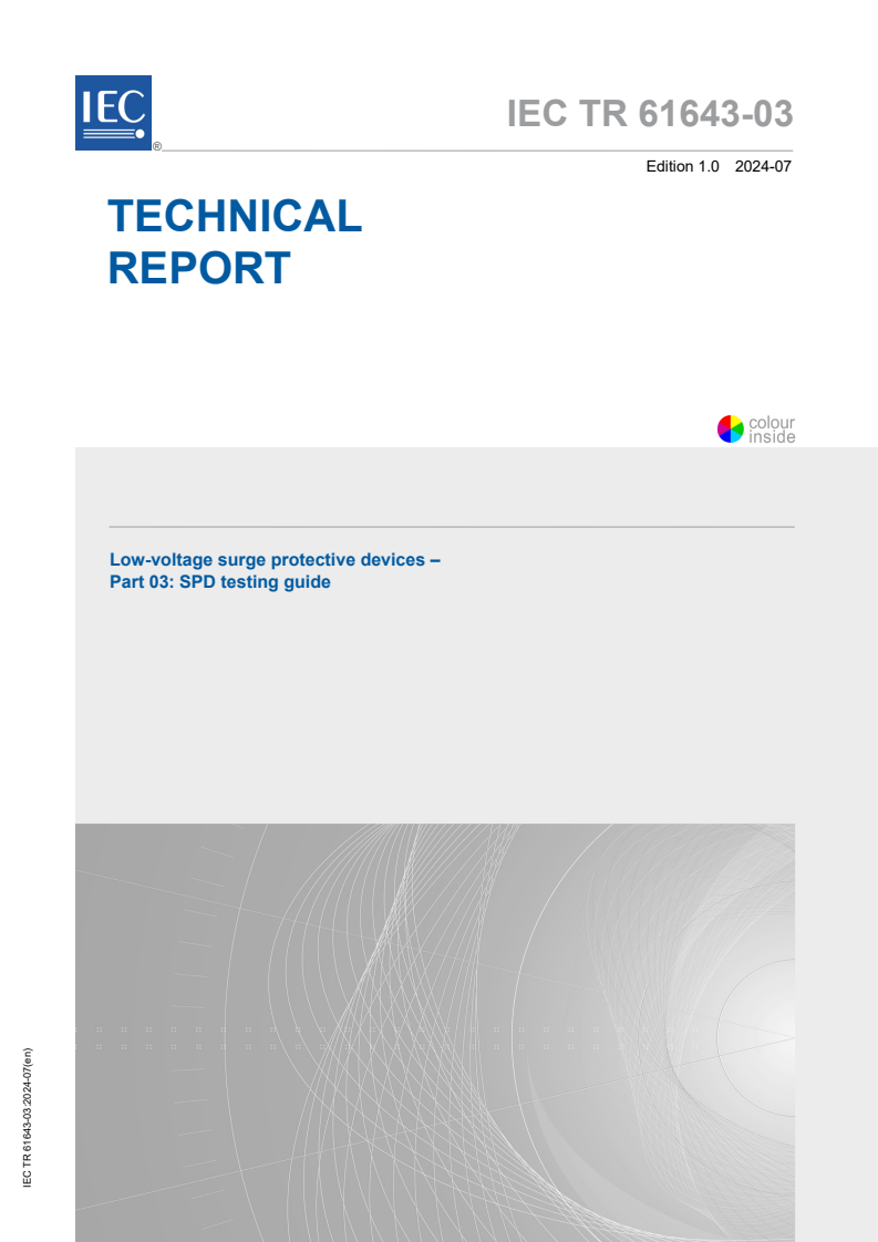 IEC TR 61643-03:2024 IEC TR 61643-03:2024 - Low-voltage surge protective devices - Part 03: SPD Testing Guide
Released:7/5/2024 - Page 1 preview