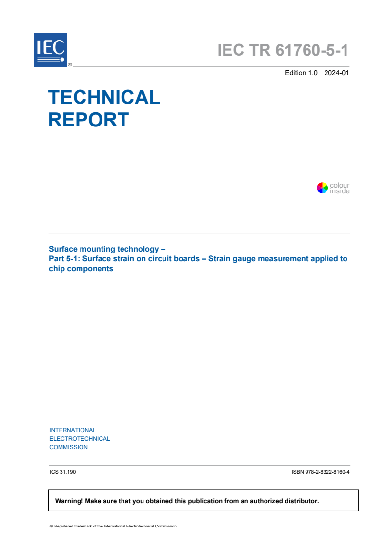 IEC TR 61760-5-1:2024 IEC TR 61760-5-1:2024 - Surface mounting technology - Part 5-1: Surface strain on circuit boards - Strain gauge measurement applied to chip components
Released:1/31/2024 - Page 3 preview