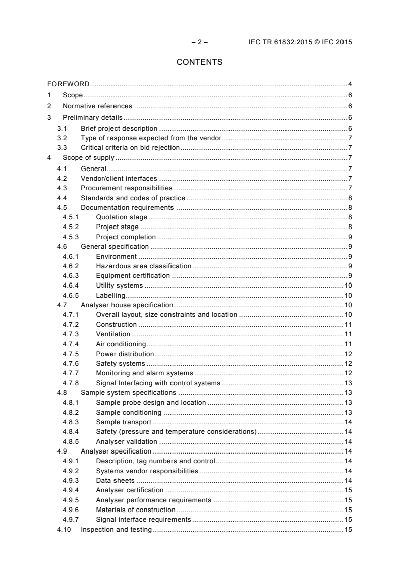 IEC TR 61832:2015 IEC TR 61832:2015 - Design and installation of on-line analyser systems - Guide to technical enquiry and bid evaluation
Released:5/20/2015 - Page 4 preview