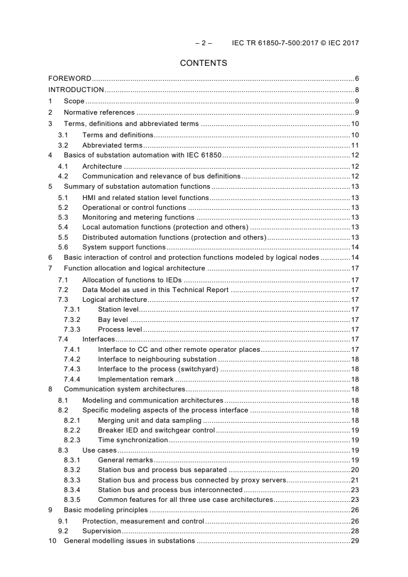 IEC TR 61850-7-500:2017 IEC TR 61850-7-500:2017 - Communication networks and systems for power utility automation - Part 7-500: Basic information and communication structure - Use of logical nodes for modeling application functions and related concepts and guidelines for substations
Released:7/26/2017 - Page 4 preview