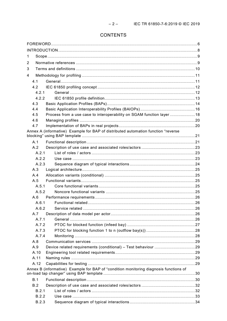 IEC TR 61850-7-6:2019 IEC TR 61850-7-6:2019 - Communication networks and systems for power utility automation - Part 7-6: Guideline for definition of Basic Application Profiles (BAPs) using IEC 61850
Released:1/16/2019 - Page 4 preview