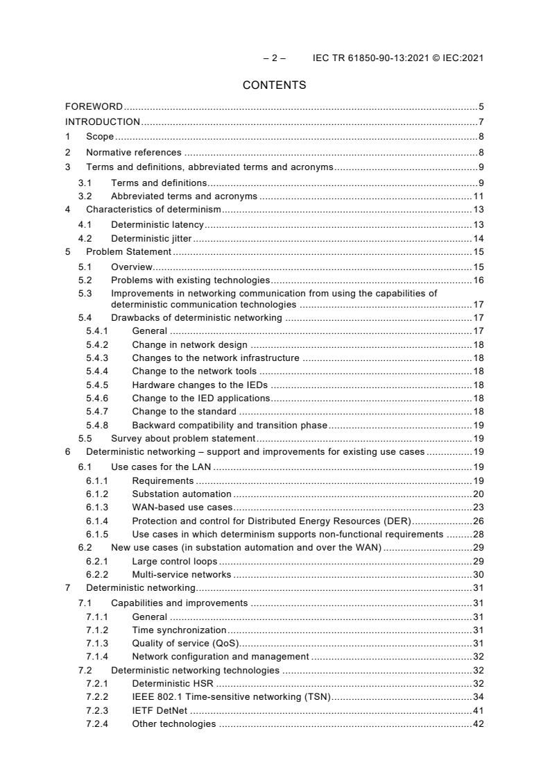 IEC TR 61850-90-13:2021 IEC TR 61850-90-13:2021 - Communication networks and systems for power utility automation - Part 90-13: Deterministic networking technologies
Released:2/3/2021 - Page 4 preview