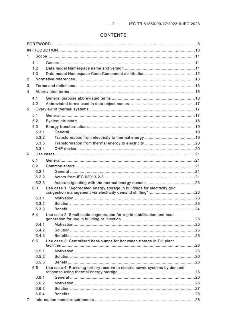 IEC TR 61850-90-27:2023 IEC TR 61850-90-27:2023 - Communication networks and systems for power utility automation - Part 90-27: Use of IEC 61850 for thermal energy systems connected to electric power grid
Released:8/16/2023 - Page 4 preview