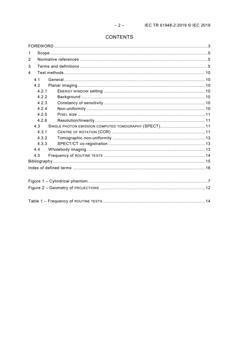 IEC TR 61948-2:2019 IEC TR 61948-2:2019 - Nuclear medicine instrumentation - Routine tests - Part 2: Scintillation cameras and single photon emission computed tomography imaging
Released:8/21/2019 - Page 4 preview