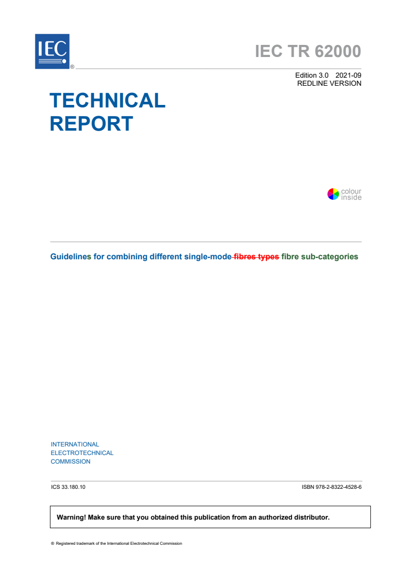 IEC TR 62000:2021 IEC TR 62000:2021 RLV - Guidelines for combining different single-mode fibre sub-categories
Released:9/3/2021 - Page 3 preview