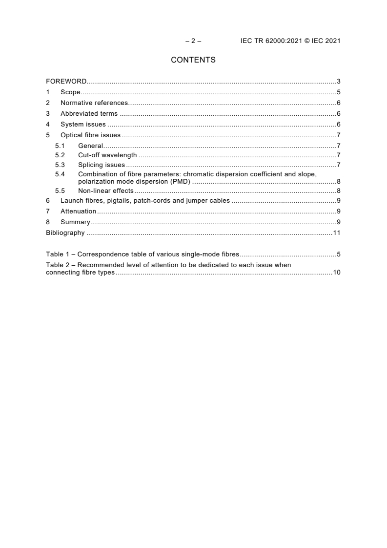 IEC TR 62000:2021 IEC TR 62000:2021 - Guidelines for combining different single-mode fibre sub-categories
Released:9/3/2021 - Page 4 preview