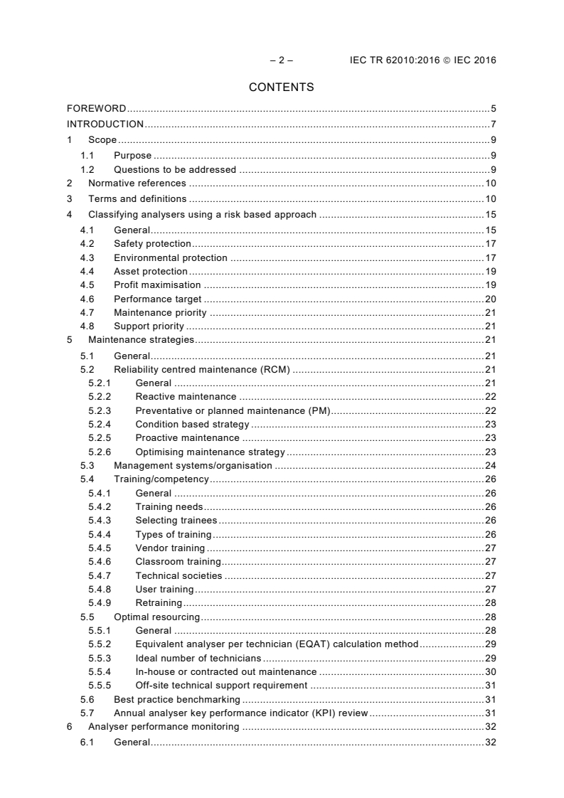 IEC TR 62010:2016 IEC TR 62010:2016 - Analyser systems - Maintenance management
Released:12/15/2016 - Page 4 preview