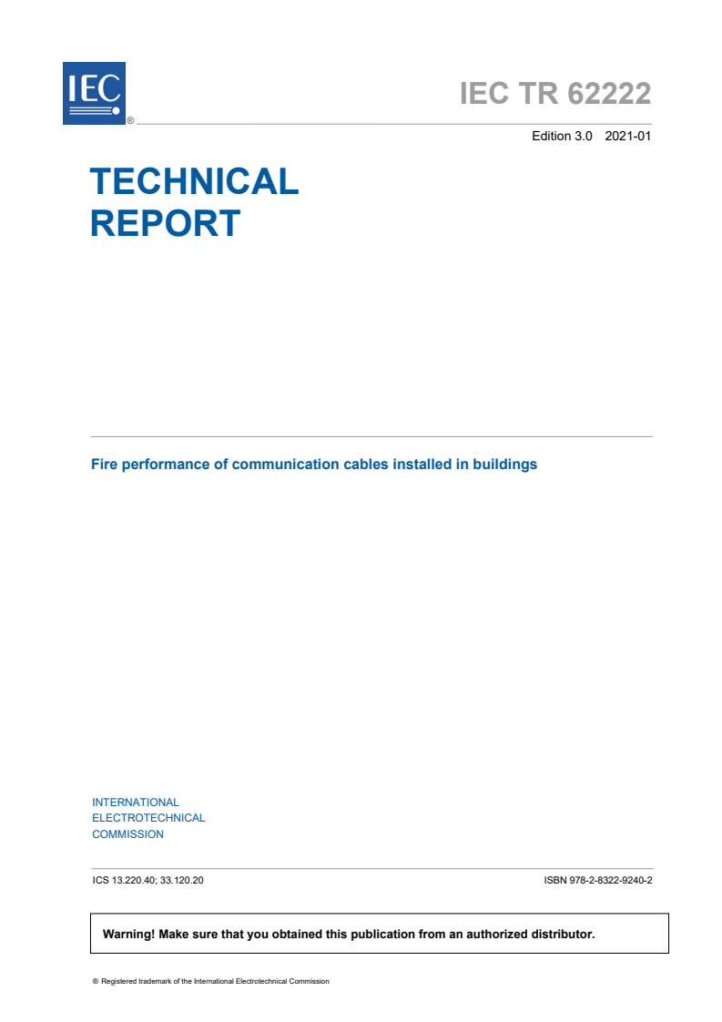 IEC TR 62222:2021 IEC TR 62222:2021 - Fire performance of communication cables installed in buildings
Released:1/18/2021 - Page 3 preview
