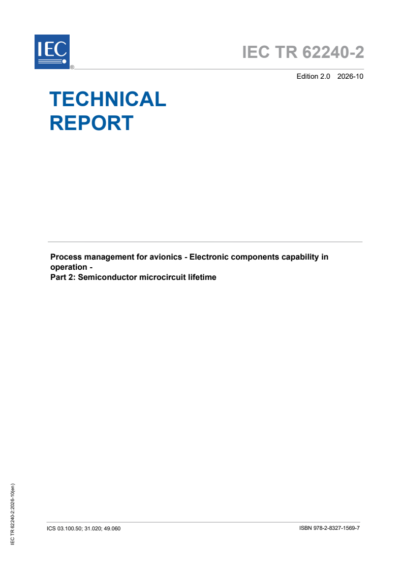 IEC TR 62240-2:2026 IEC TR 62240-2:2026 - Process management for avionics - Electronic components capability in operation - Part 2: Semiconductor microcircuit lifetime - Page 1 preview