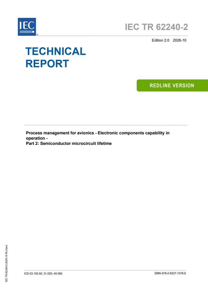 IEC TR 62240-2:2026 REDLINE IEC TR 62240-2:2026 RLV - Process management for avionics - Electronic components capability in operation - Part 2: Semiconductor microcircuit lifetime - Page 1 preview