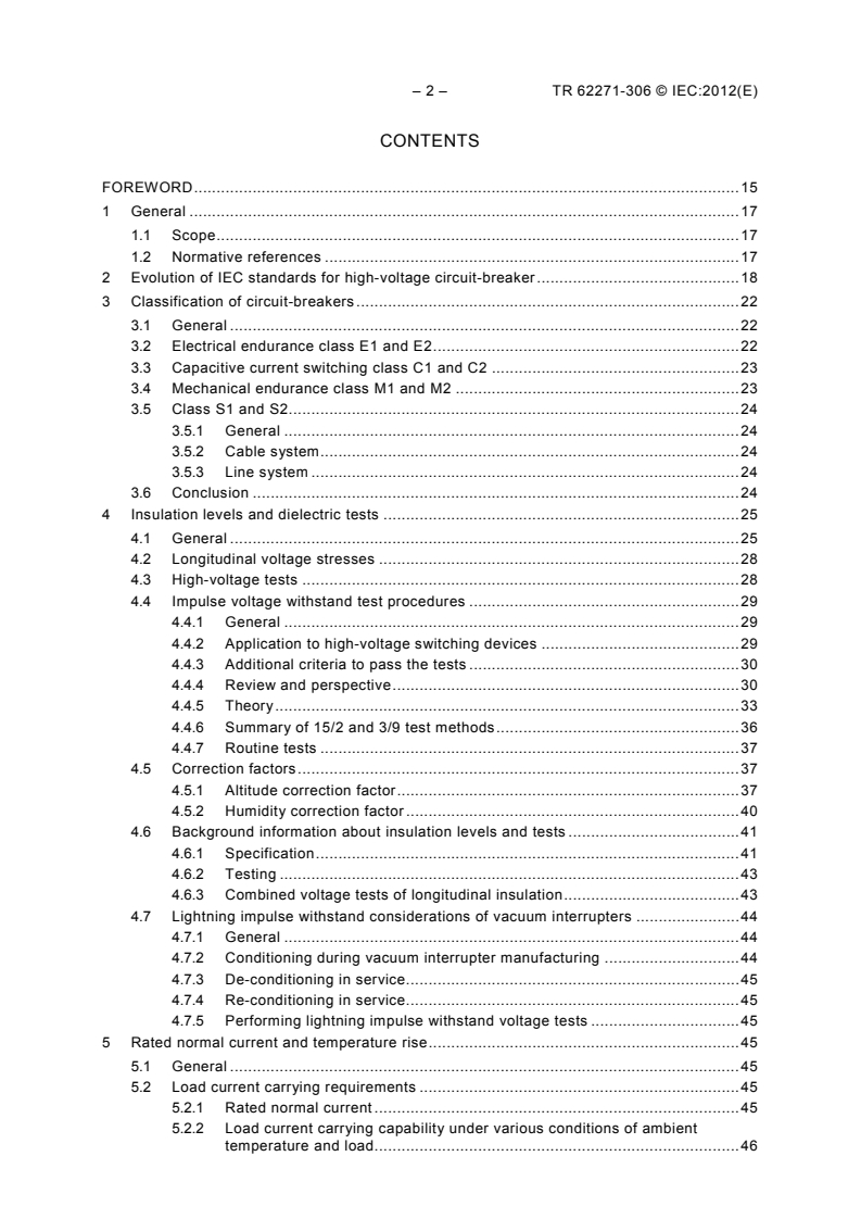 IEC TR 62271-306:2012 IEC TR 62271-306:2012 - High-voltage switchgear and controlgear - Part 306: Guide to IEC 62271-100, IEC 62271-1 and other IEC standards related to alternating current circuit-breakers
Released:12/14/2012 - Page 4 preview