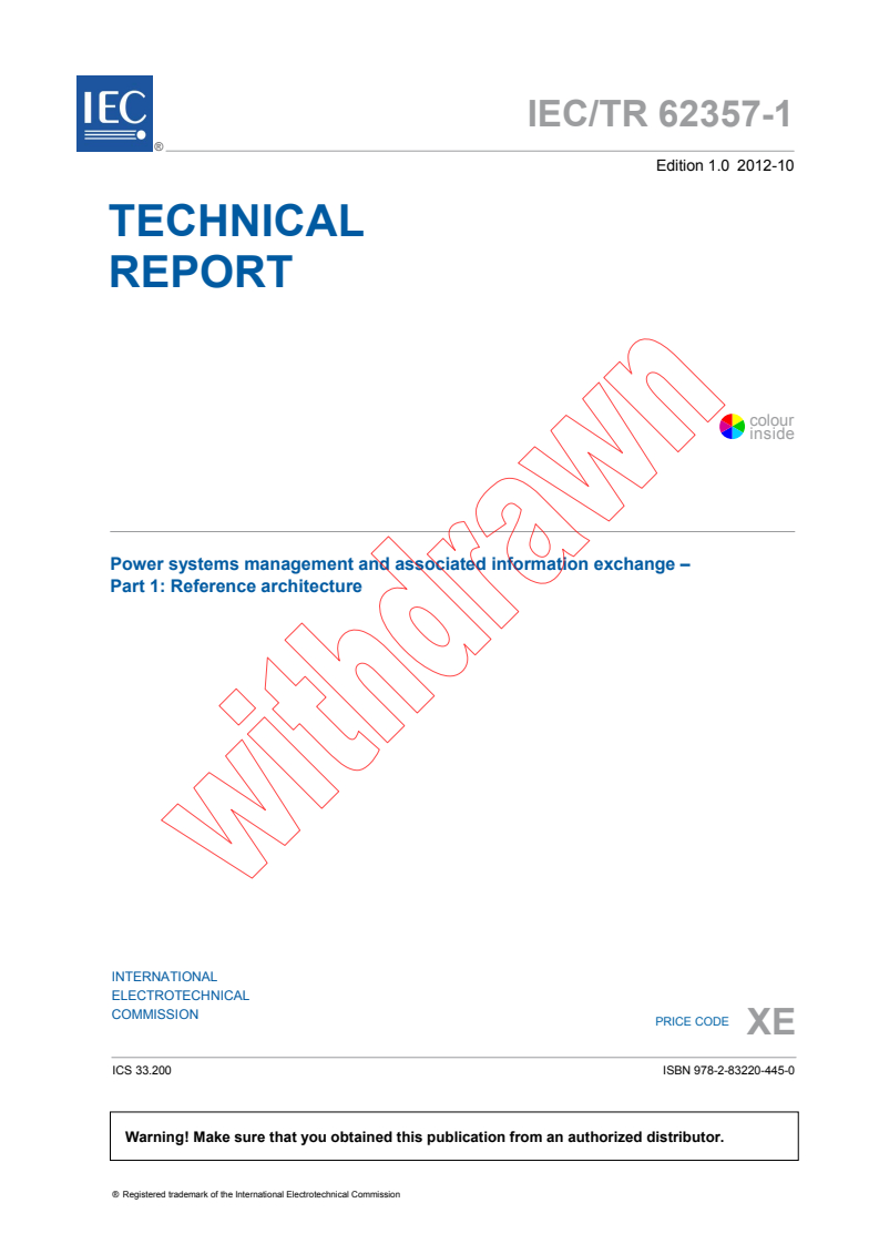 IEC TR 62357-1:2012 IEC TR 62357-1:2012 - Power systems management and associated information exchange - Part 1: Reference architecture
Released:10/25/2012 - Page 3 preview