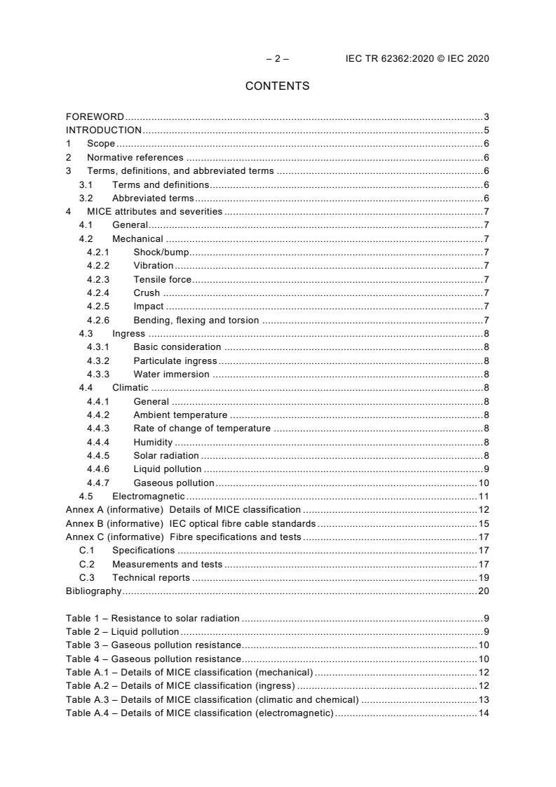 IEC TR 62362:2020 IEC TR 62362:2020 - Selection of optical fibre cable specifications relative to mechanical, ingress, climatic or electromagnetic characteristics - Guidance
Released:9/14/2020 - Page 4 preview