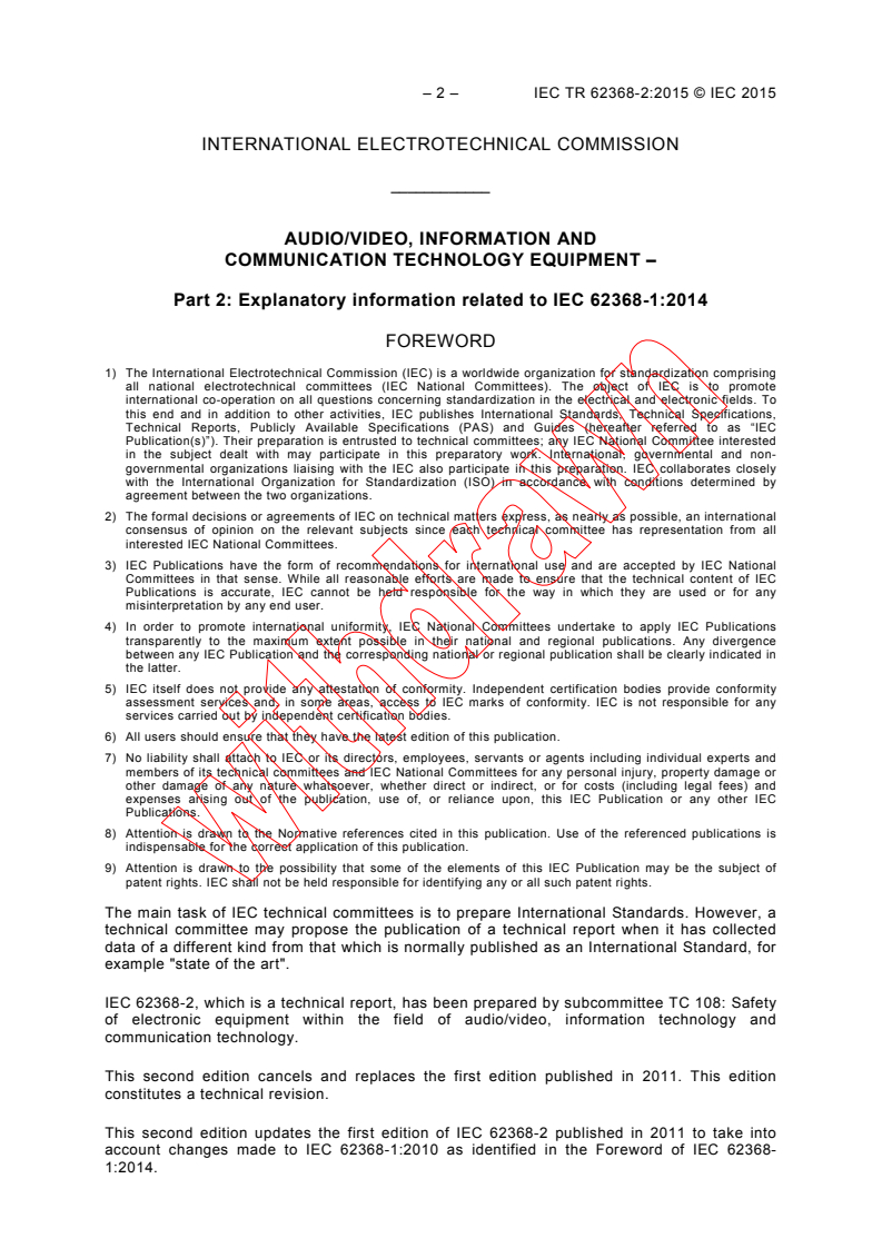 IEC TR 62368-2:2015 IEC TR 62368-2:2015 - Audio/video, information and communication technology equipment - Part 2: Explanatory information related to IEC 62368-1
Released:2/20/2015 - Page 4 preview
