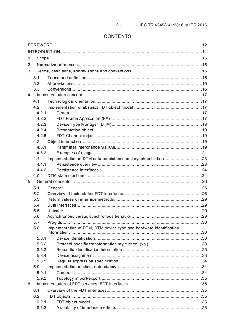 IEC TR 62453-41:2016 IEC TR 62453-41:2016 - Field device tool (FDT) interface specification - Part 41: Object model integration profile - Common object model
Released:4/26/2016 - Page 4 preview