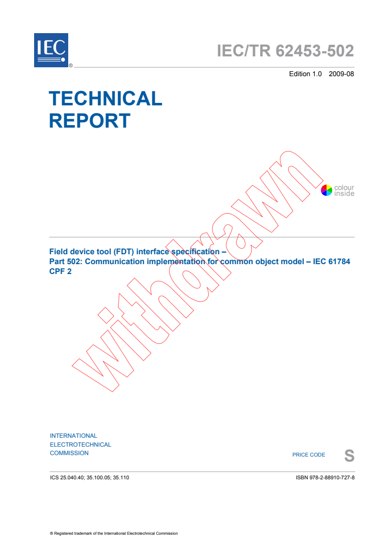 IEC TR 62453-502:2009 IEC TR 62453-502:2009 - Field device tool (FDT) interface specification - Part 502: Communication implementation for common object model - IEC 61784 CPF 2/18/2009 - Page 3 preview