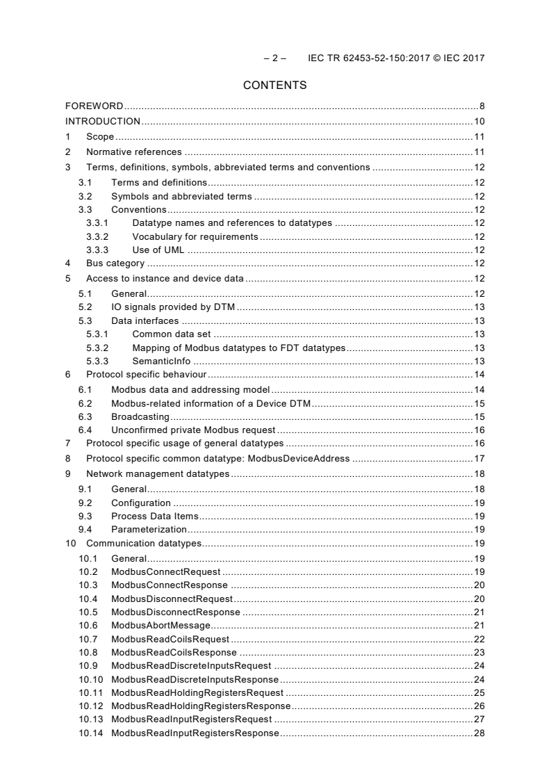 IEC TR 62453-52-150:2017 IEC TR 62453-52-150:2017 - Field device tool (FDT) interface specification - Part 52-150: Communication implementation for common language infrastructure - IEC 61784 CPF 15
Released:6/16/2017 - Page 4 preview