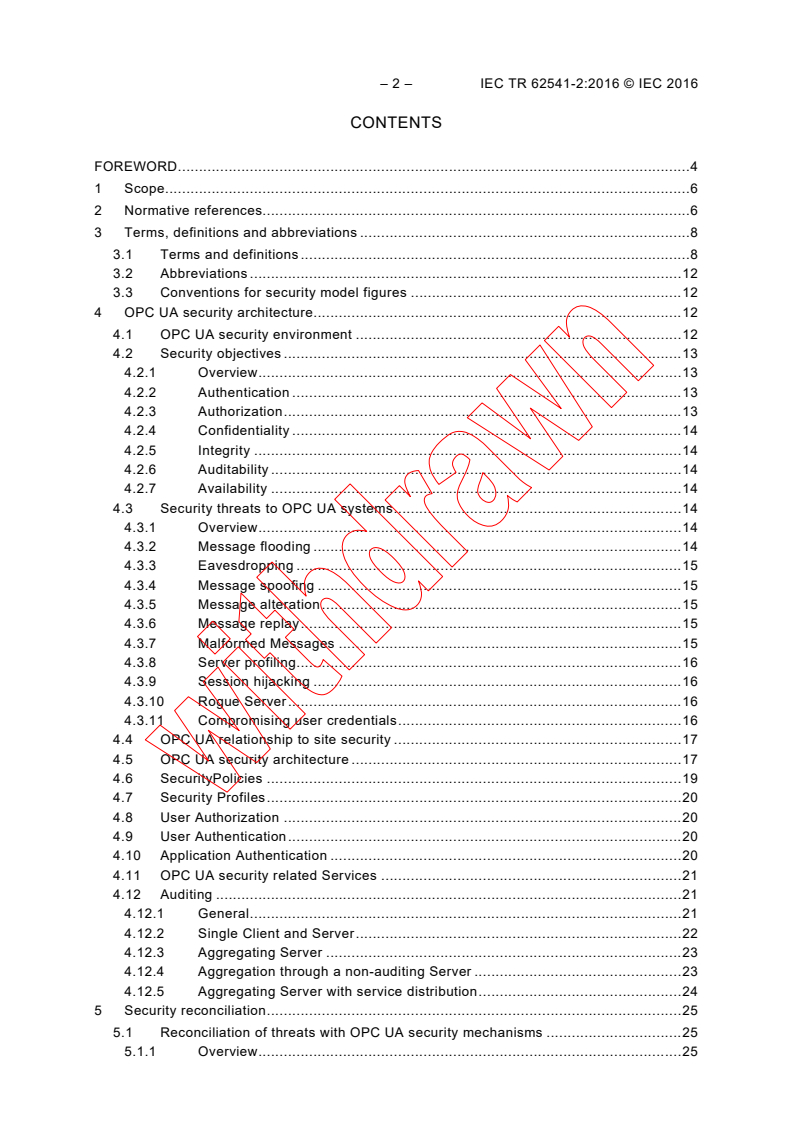 IEC TR 62541-2:2016 IEC TR 62541-2:2016 - OPC unified architecture - Part 2: Security Model
Released:10/5/2016 - Page 4 preview