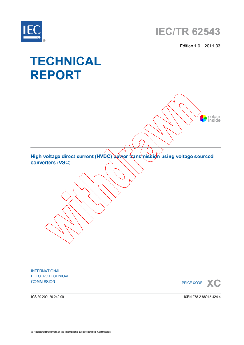 IEC TR 62543:2011 IEC TR 62543:2011 - High-voltage direct current (HVDC) power transmission using voltage sourced converters (VSC)
Released:3/30/2011 - Page 3 preview